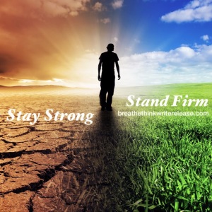 Stay strong stand firm